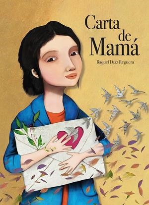 CARTA DE MAMÁ | 9788419607928 | DÍAZ REGUERA, RAQUEL | Llibreria La Font de Mimir - Llibreria online Barcelona - Comprar llibres català i castellà