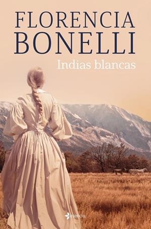 INDIAS BLANCAS | 9788408276302 | BONELLI, FLORENCIA | Llibreria La Font de Mimir - Llibreria online Barcelona - Comprar llibres català i castellà