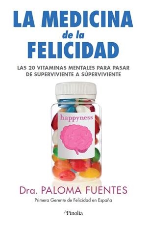 MEDICINA DE LA FELICIDAD | 9788418965128 | DRA. PALOMA FUENTES | Llibreria La Font de Mimir - Llibreria online Barcelona - Comprar llibres català i castellà