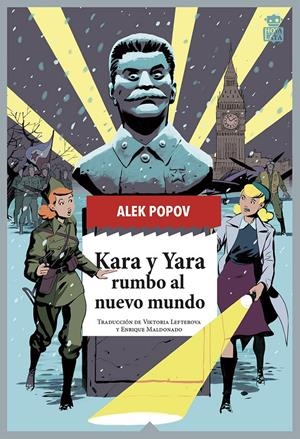 KARA Y YARA RUMBO AL NUEVO MUNDO | 9788418918452 | POPOV, ALEK | Llibreria La Font de Mimir - Llibreria online Barcelona - Comprar llibres català i castellà
