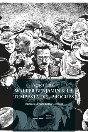 WALTER BENJAMIN & LA TEMPESTA DEL PROGRÉS | 9788412662238 | SINAÏ, AGNÈS | Llibreria La Font de Mimir - Llibreria online Barcelona - Comprar llibres català i castellà