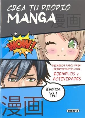CREA TU PROPIO MANGA | 9788467794472 | SUSAETA, EQUIPO | Llibreria La Font de Mimir - Llibreria online Barcelona - Comprar llibres català i castellà