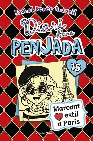 DIARI D'UNA PENJADA 15. MARCANT ESTIL A PARÍS | 9788418135941 | RUSSELL, RACHEL RENÉE | Llibreria La Font de Mimir - Llibreria online Barcelona - Comprar llibres català i castellà