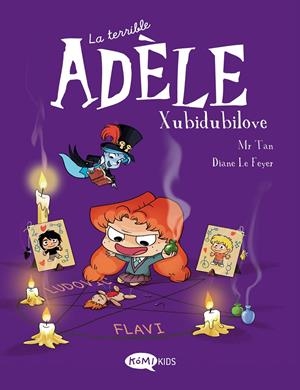 LA TERRIBLE ADÈLE VOL.10 XUBIDUBILOVE | 9788419183392 | MR TAN | Llibreria La Font de Mimir - Llibreria online Barcelona - Comprar llibres català i castellà
