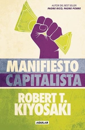 MANIFIESTO CAPITALISTA | 9788403524484 | KIYOSAKI, ROBERT T. | Llibreria La Font de Mimir - Llibreria online Barcelona - Comprar llibres català i castellà