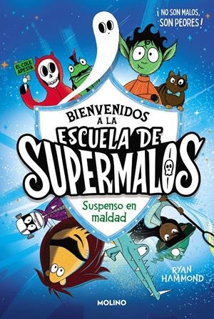 ESCUELA DE SUPERMALOS 1 - SUSPENSO EN MALDAD | 9788427235793 | HAMMOND, RYAN | Llibreria La Font de Mimir - Llibreria online Barcelona - Comprar llibres català i castellà