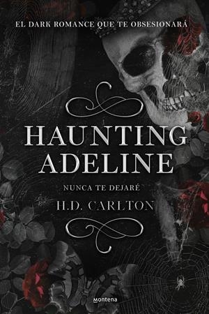 HAUNTING ADELINE (DUETO DEL GATO Y EL RATÓN 1) | 9788419421890 | CARLTON, H. D. | Llibreria La Font de Mimir - Llibreria online Barcelona - Comprar llibres català i castellà
