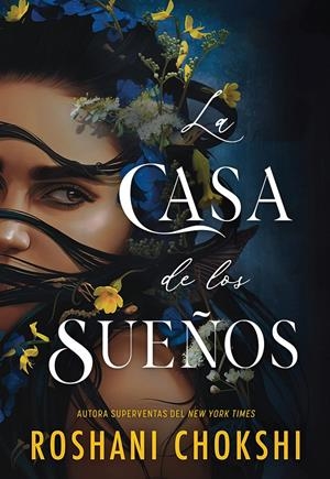 LA CASA DE LOS SUEÑOS | 9788419266613 | CHOKSHI, ROSHANI | Llibreria La Font de Mimir - Llibreria online Barcelona - Comprar llibres català i castellà