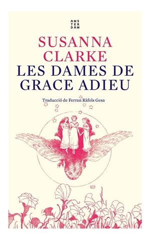 LES DAMES DE GRACE ADIEU | 9788417918934 | CLARKE, SUSANNA | Llibreria La Font de Mimir - Llibreria online Barcelona - Comprar llibres català i castellà