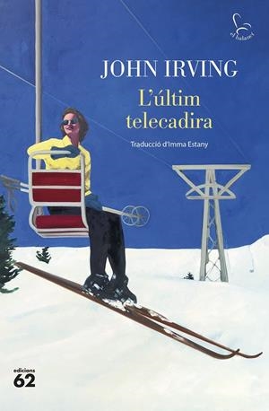 L'ÚLTIM TELECADIRA | 9788429781304 | IRVING, JOHN | Llibreria La Font de Mimir - Llibreria online Barcelona - Comprar llibres català i castellà