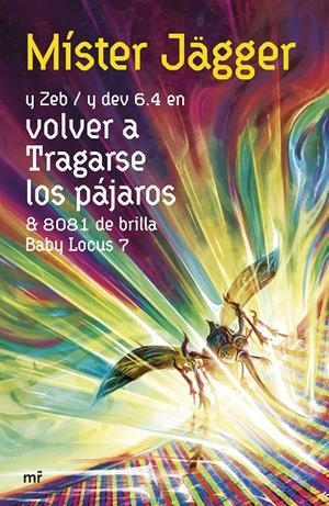 VOLVER A TRAGARSE LOS PÁJAROS | 9788427051720 | MÍSTER JÄGGER | Llibreria La Font de Mimir - Llibreria online Barcelona - Comprar llibres català i castellà