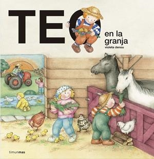TEO EN LA GRANJA | 9788408157175 | DENOU, VIOLETA | Llibreria La Font de Mimir - Llibreria online Barcelona - Comprar llibres català i castellà