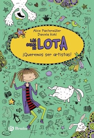 LAS COSAS DE LOTA: ¡QUEREMOS SER ARTISTAS! | 9788469605509 | PANTERMÜLLER, ALICE | Llibreria La Font de Mimir - Llibreria online Barcelona - Comprar llibres català i castellà