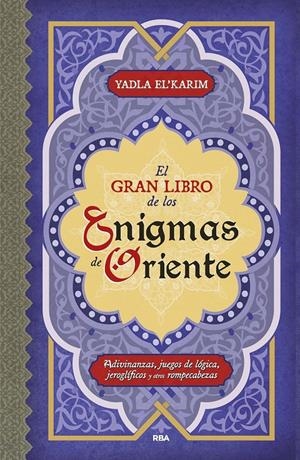 EL GRAN LIBRO DE LOS ENIGMAS DE ORIENTE | 9788411324106 | EL'KARIM, YADLA | Llibreria La Font de Mimir - Llibreria online Barcelona - Comprar llibres català i castellà