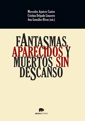 FANTASMAS, APARECIDOS Y MUERTOS SIN DESCANSO | 9788416160037 | VARIOS AUTORES | Llibreria La Font de Mimir - Llibreria online Barcelona - Comprar llibres català i castellà
