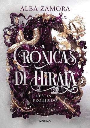 DESTINO PROHIBIDO (CRÓNICAS DE HIRAIA 1) | 9788427238473 | ZAMORA, ALBA | Llibreria La Font de Mimir - Llibreria online Barcelona - Comprar llibres català i castellà