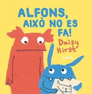 ALFONS, AIXÒ NO ES FA! | 9788419475497 | HIRST, DAISY | Llibreria La Font de Mimir - Llibreria online Barcelona - Comprar llibres català i castellà