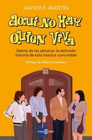 AQUÍ NO HAY QUIEN VIVA | 9788401029769 | MARTÍN, JAVIER P. | Llibreria La Font de Mimir - Llibreria online Barcelona - Comprar llibres català i castellà