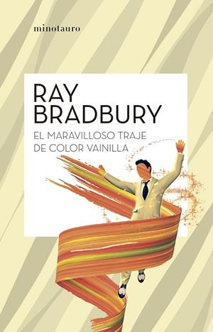 EL MARAVILLOSO TRAJE COLOR VAINILLA | 9788445007631 | BRADBURY, RAY | Llibreria La Font de Mimir - Llibreria online Barcelona - Comprar llibres català i castellà
