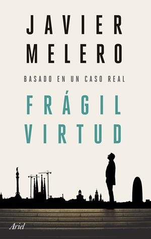 FRÁGIL VIRTUD | 9788434436756 | MELERO, JAVIER | Llibreria La Font de Mimir - Llibreria online Barcelona - Comprar llibres català i castellà