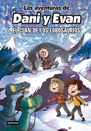 LAS AVENTURAS DE DANI Y EVAN 8. EL CLAN DE LOS LOBOSAURIOS | 9788408277316 | LAS AVENTURAS DE DANI Y EVAN | Llibreria La Font de Mimir - Llibreria online Barcelona - Comprar llibres català i castellà