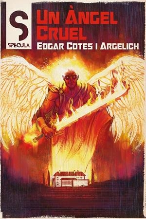 UN ÀNGEL CRUEL | 9788419415172 | COTES, EDGAR | Llibreria La Font de Mimir - Llibreria online Barcelona - Comprar llibres català i castellà