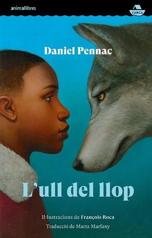 L'ULL DEL LLOP | 9788419659385 | DANIEL PENNAC | Llibreria La Font de Mimir - Llibreria online Barcelona - Comprar llibres català i castellà