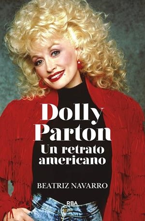 DOLLY PARTON. UN RETRATO AMERICANO. | 9788411323147 | NAVARRO, BEATRIZ | Llibreria La Font de Mimir - Llibreria online Barcelona - Comprar llibres català i castellà