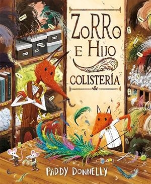 ZORRO E HIJO COLISTERÍA | 9788491456407 | DONNELLY, PADDY | Llibreria La Font de Mimir - Llibreria online Barcelona - Comprar llibres català i castellà