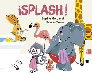 ¡SPLASH! | 9788491456704 | MORONVAL, SOPHIE | Llibreria La Font de Mimir - Llibreria online Barcelona - Comprar llibres català i castellà