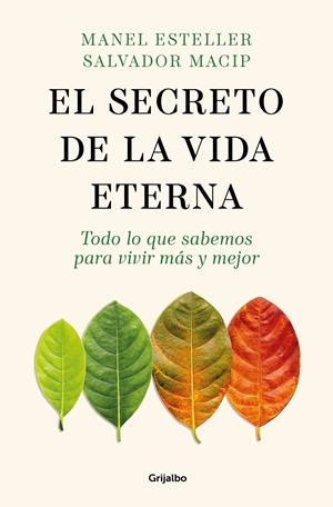 EL SECRETO DE LA VIDA ETERNA | 9788425365089 | ESTELLER, MANEL/MACIP, SALVADOR | Llibreria La Font de Mimir - Llibreria online Barcelona - Comprar llibres català i castellà