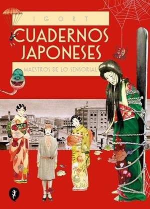 CUADERNOS JAPONESES. MAESTROS DE LO SENSORIAL (VOL. 3) (CUADERNOS JAPONESES 3) | 9788418347856 | IGORT | Llibreria La Font de Mimir - Llibreria online Barcelona - Comprar llibres català i castellà
