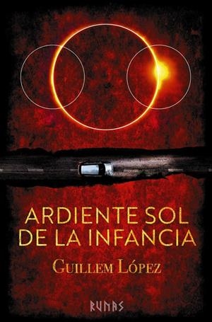 ARDIENTE SOL DE LA INFANCIA | 9788411484527 | LÓPEZ, GUILLEM | Llibreria La Font de Mimir - Llibreria online Barcelona - Comprar llibres català i castellà