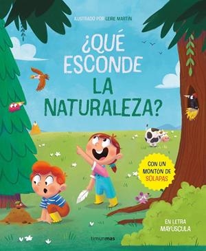 ¿QUÉ ESCONDE LA NATURALEZA? LIBRO CON SOLAPAS | 9788408267782 | MARTÍN RINCÓN, LEIRE | Llibreria La Font de Mimir - Llibreria online Barcelona - Comprar llibres català i castellà