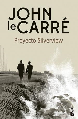 PROYECTO SILVERVIEW | 9788408278603 | LE CARRÉ, JOHN | Llibreria La Font de Mimir - Llibreria online Barcelona - Comprar llibres català i castellà