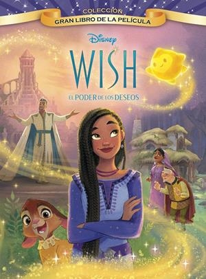 WISH: EL PODER DE LOS DESEOS. GRAN LIBRO DE LA PELÍCULA | 9788419547248 | DISNEY | Llibreria La Font de Mimir - Llibreria online Barcelona - Comprar llibres català i castellà