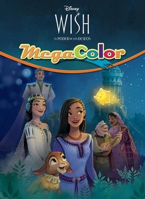 WISH: EL PODER DE LOS DESEOS. MEGACOLOR | 9788419547262 | DISNEY | Llibreria La Font de Mimir - Llibreria online Barcelona - Comprar llibres català i castellà