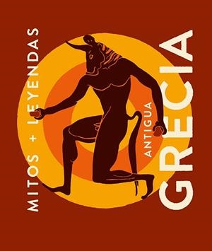 MITOS Y LEYENDAS DE LA ANTIGUA GRECIA | 9788419599353 | ARIAS, JOAQUÍN | Llibreria La Font de Mimir - Llibreria online Barcelona - Comprar llibres català i castellà