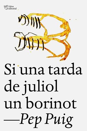 SI UNA TARDA DE JULIOL UN BORINOT | 9788412722758 | PUIG PONSA, PEP | Llibreria La Font de Mimir - Llibreria online Barcelona - Comprar llibres català i castellà