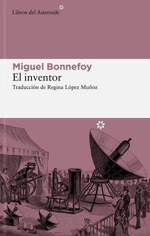 EL INVENTOR | 9788419089663 | BONNEFOY, MIGUEL | Llibreria La Font de Mimir - Llibreria online Barcelona - Comprar llibres català i castellà
