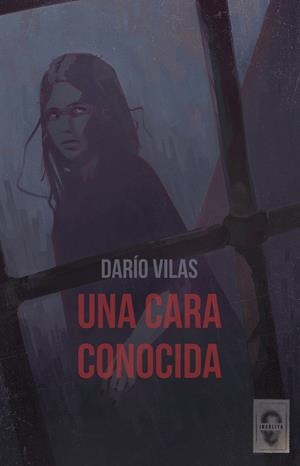 UNA CARA CONOCIDA | 9788412682045 | VILAS, DARÍO | Llibreria La Font de Mimir - Llibreria online Barcelona - Comprar llibres català i castellà