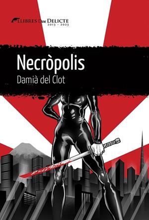 NECRÒPOLIS | 9788419415189 | DEL CLOT, DAMIÀ | Llibreria La Font de Mimir - Llibreria online Barcelona - Comprar llibres català i castellà