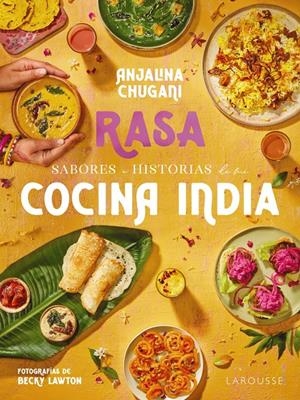 SABORES E HISTORIAS DE MI COCINA INDIA. RASA | 9788419739506 | CHUGANI, ANJALINA | Llibreria La Font de Mimir - Llibreria online Barcelona - Comprar llibres català i castellà