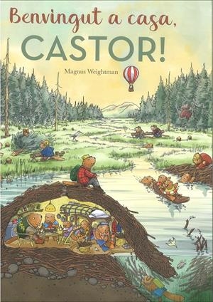 BENVINGUT A CASA, CASTOR! | 9788447951543 | WEIGHTMAN, MAGNUS | Llibreria La Font de Mimir - Llibreria online Barcelona - Comprar llibres català i castellà