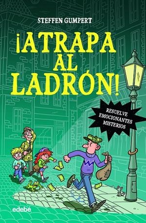 ¡ATRAPA AL LADRÓN! | 9788468357232 | GUMPER, STEFFEN | Llibreria La Font de Mimir - Llibreria online Barcelona - Comprar llibres català i castellà