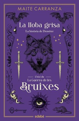 LA LLOBA GRISA | 9788468358581 | CARRANZA I GIL DOLZ DEL CASTELLAR, MAITE | Llibreria La Font de Mimir - Llibreria online Barcelona - Comprar llibres català i castellà