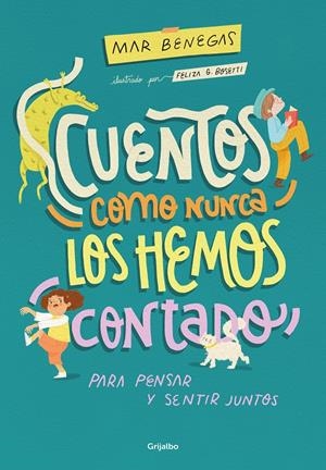 CUENTOS COMO NUNCA LOS HEMOS CONTADO | 9788425363184 | BENEGAS, MAR | Llibreria La Font de Mimir - Llibreria online Barcelona - Comprar llibres català i castellà