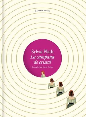 LA CAMPANA DE CRISTAL. EDICIÓN ILUSTRADA | 9788439741459 | PLATH, SYLVIA | Llibreria La Font de Mimir - Llibreria online Barcelona - Comprar llibres català i castellà