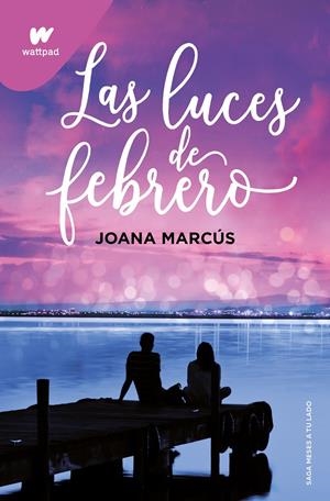 LAS LUCES DE FEBRERO (MESES A TU LADO 4) | 9788419421135 | MARCÚS, JOANA | Llibreria La Font de Mimir - Llibreria online Barcelona - Comprar llibres català i castellà