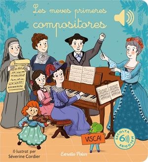 LES MEVES PRIMERES COMPOSITORES | 9788413895888 | CORDIER, SÉVERINE | Llibreria La Font de Mimir - Llibreria online Barcelona - Comprar llibres català i castellà